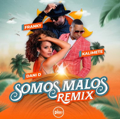  «Somos Malos» Remix el tema que reúne a Cuba y Dominicana