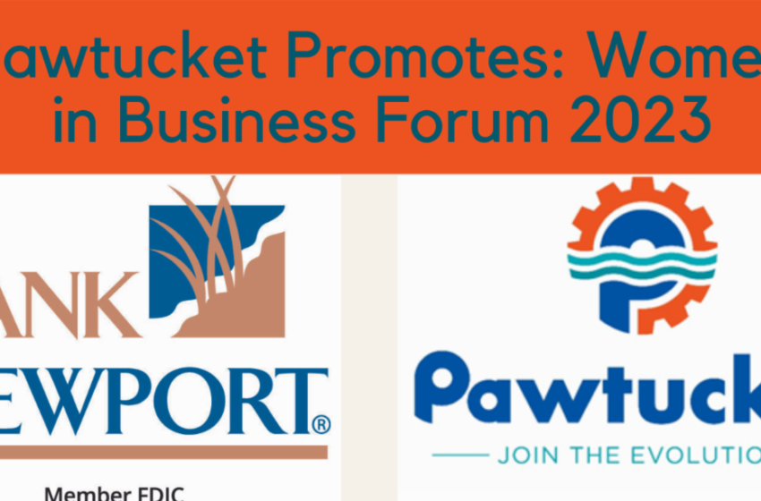  Pawtucket promueve: Foro de mujeres en los negocios