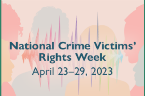  La Oficina del Fiscal General, las fuerzas del orden público, los defensores y las víctimas conmemoran la Semana Nacional de los Derechos de las Víctimas del Delito 2023