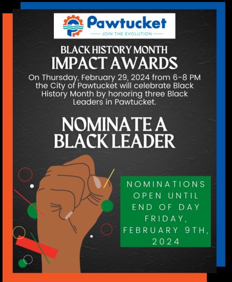  ¡El alcalde Donald Grebien y la ciudad de Pawtucket lo invitan a nominar a un líder negro en nuestra comunidad de Pawtucket para el Mes de la Historia Afroamericana!