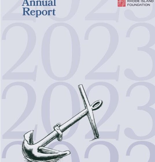  Informe anual 2023 de la Fundación Rhode Island: un año de transición, planificación, crecimiento + impacto