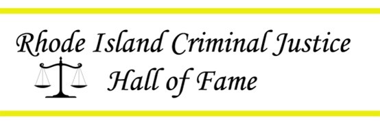  El Salón de la Fama de Justicia Penal de Rhode Island incorporará a 8 miembros en la clase de 2024