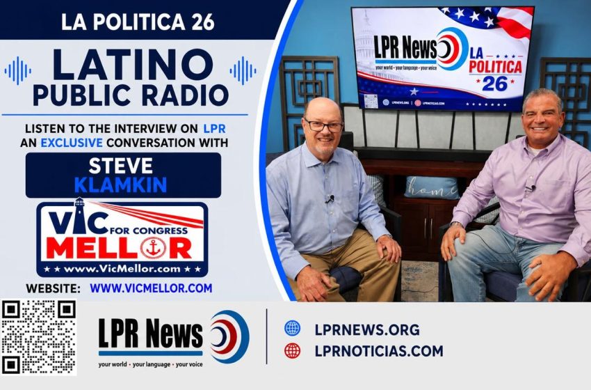  La Política 26: Steve Klamkin con el candidato republicano al Congreso por el Distrito 2, Vic Mellor
